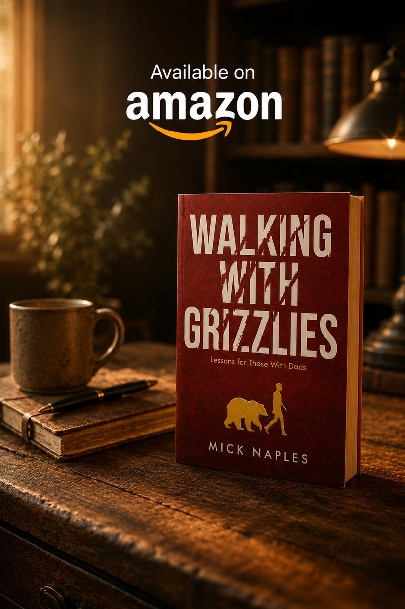 Walking with Grizzlies by Mick Naples — available on Amazon.